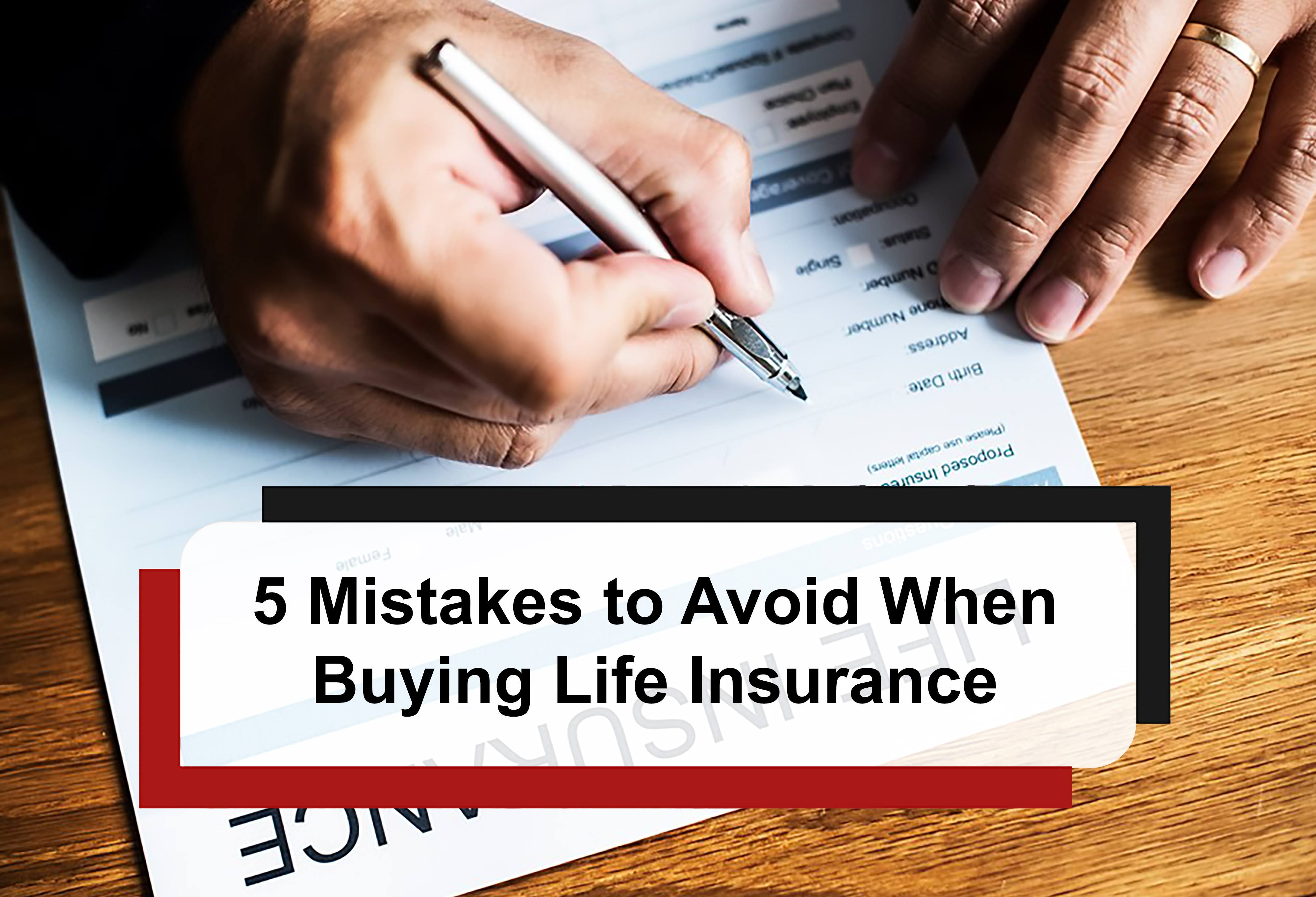 You are currently viewing 5 Mistakes to Avoid When Buying Life Insurance – Simplifying financial planning in Toronto